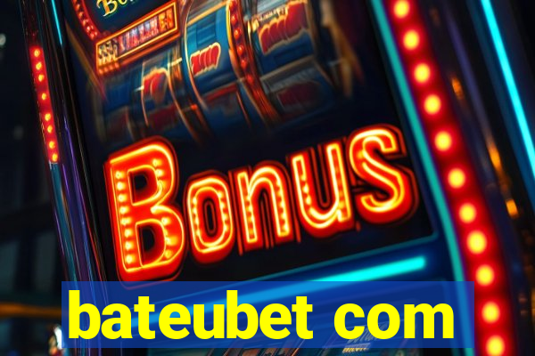 bateubet com